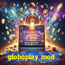 globoplay mod